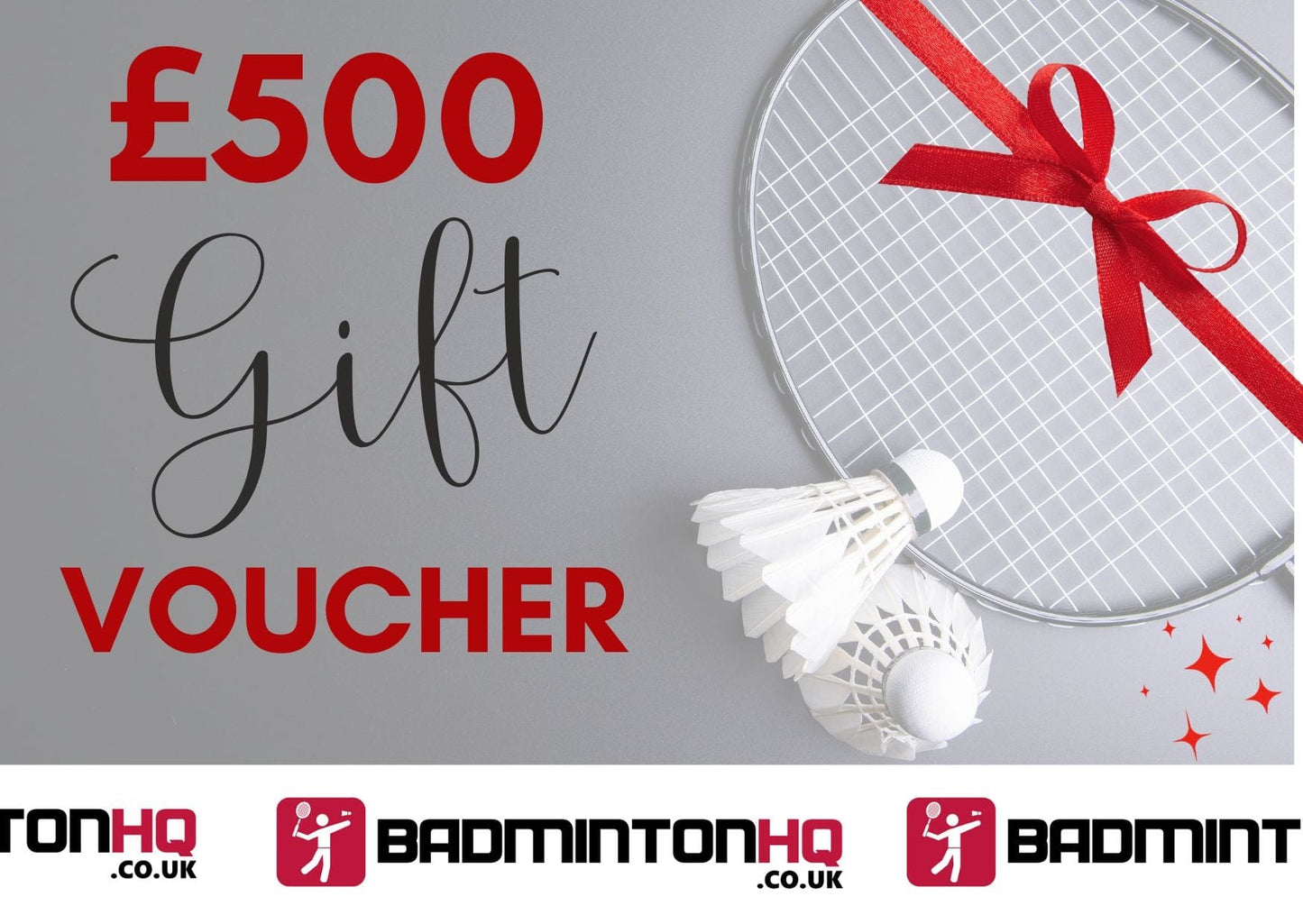 A badminton racket decorated with a red ribbon and a pair of shuttlecocks are positioned next to text that reads "Badminton HQ Gift Card - Choose Your Amount Up to £500," highlighted in bold red and black. Below, the logo and website "BadmintonHQ.co.uk" are prominently displayed, underscoring this premium digital product from Badminton HQ.